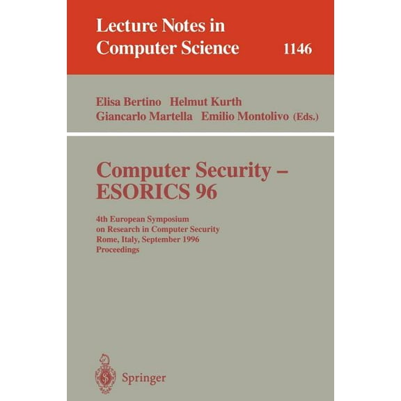Lecture Notes in Computer Science Computer Security - Esorics 96: 4th European Symposium on Research in Computer Security, Rome, Italy, September 25 - 27,, Book 1146, (Paperback)
