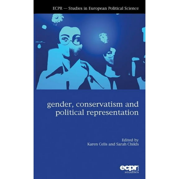 Gender, Conservatism and Political Representation (Paperback)