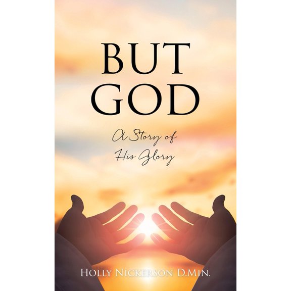 But God: A Story of His Glory, (Paperback)