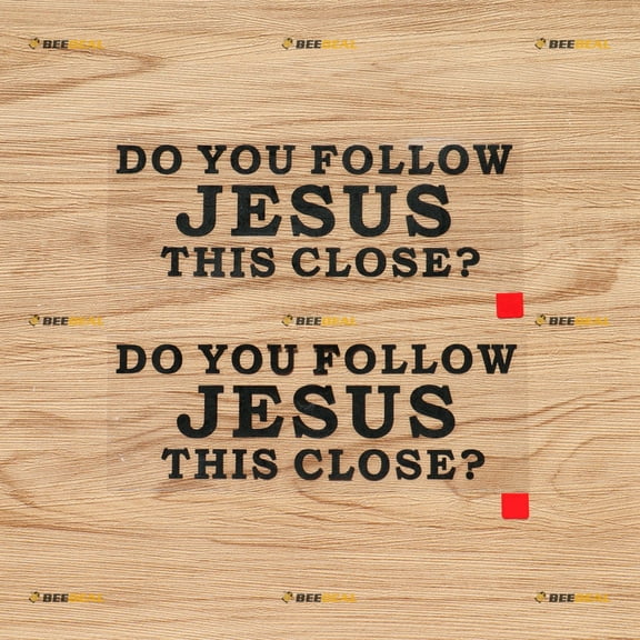 Do You Follow Jesus This Close Decal Sticker Car Truck Vinyl - 2 Pack Black, 6 Inches - No Background 02151