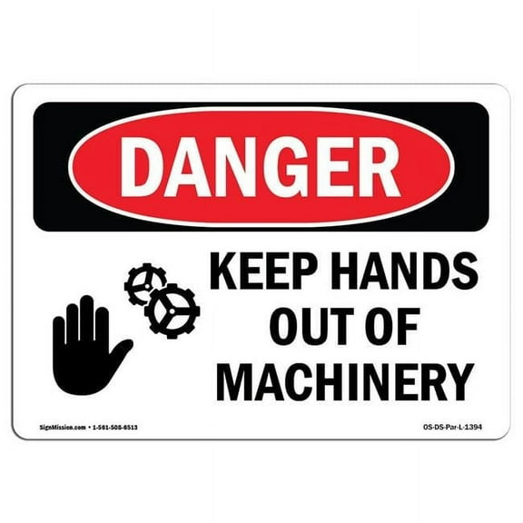 SignMission OS-DS-A-1218-L-1394 12 x 18 in. OSHA Danger Sign - Keep Hands Out of Machinery