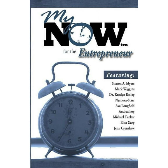 My Now for the Entrepreneur Paperback