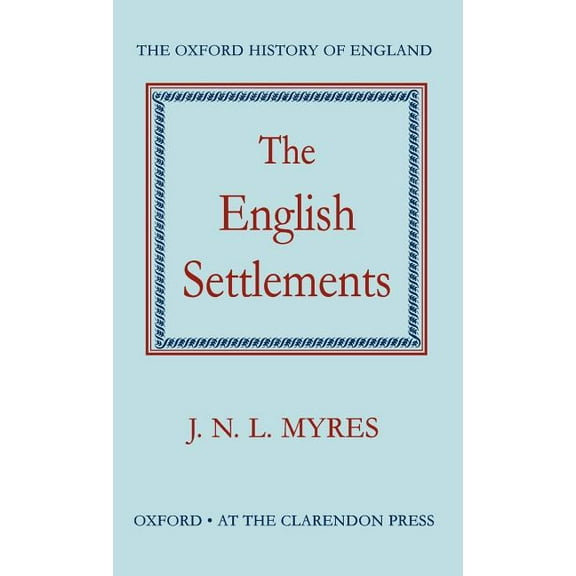 Oxford History of England The English Settlements, Book I B, (Hardcover)