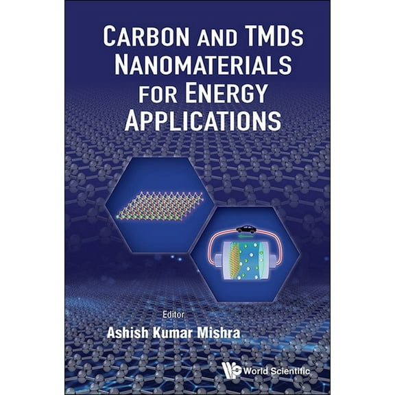 Carbon and Tmds Nanomaterials for Energy Applications, (Hardcover)
