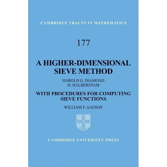 Cambridge Tracts in Mathematics A Higher-Dimensional Sieve Method, Book 177, (Hardcover)