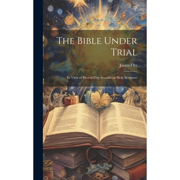 The Bible Under Trial (Hardcover)