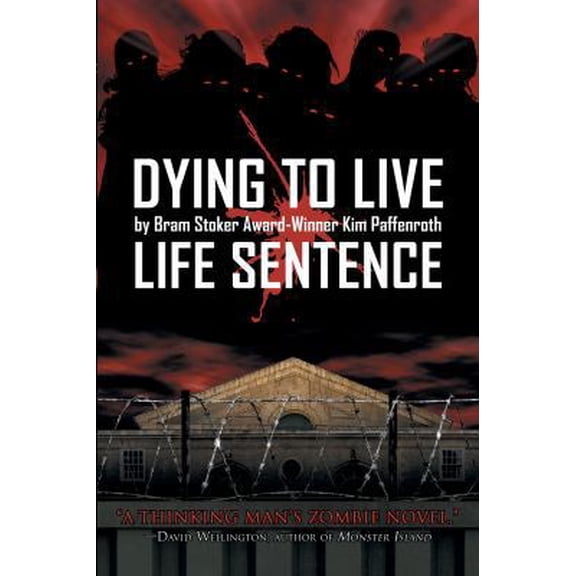 Pre-Owned Dying to Live: Life Sentence (Paperback) 1934861111 9781934861110