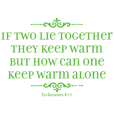 Ecclesiastes 4:11 If two lie together they keep… Vinyl Decal Sticker Quote - Small - Lime Green