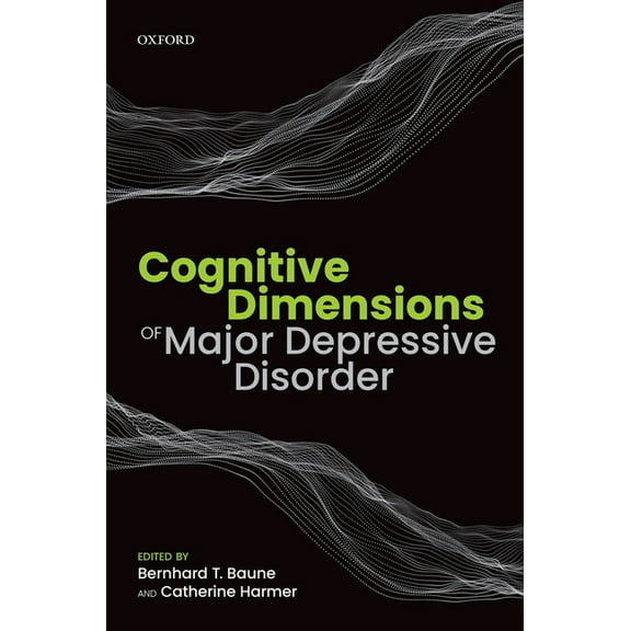 Cognitive Dimensions of Major Depressive Disorder, (Paperback)