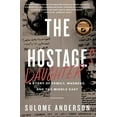 thumbnail image 1 of Pre-Owned The Hostage's Daughter: A Story of Family, Madness, and the Middle East (Paperback) 006238550X 9780062385505, 1 of 1