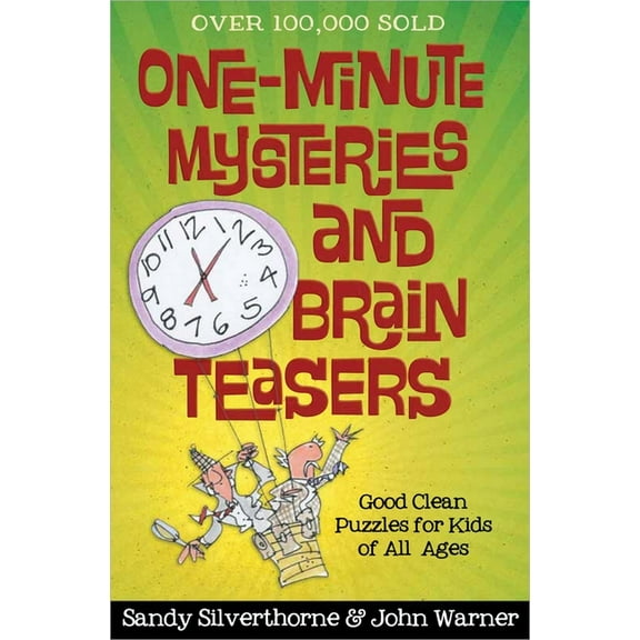 One-Minute Mysteries and Brain Teasers: Good Clean Puzzles for Kids of All Ages, (Paperback)
