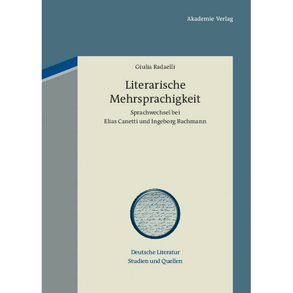 Deutsche Literatur. Studien Und Quellen Literarische Mehrsprachigkeit, Book 3, (Hardcover)