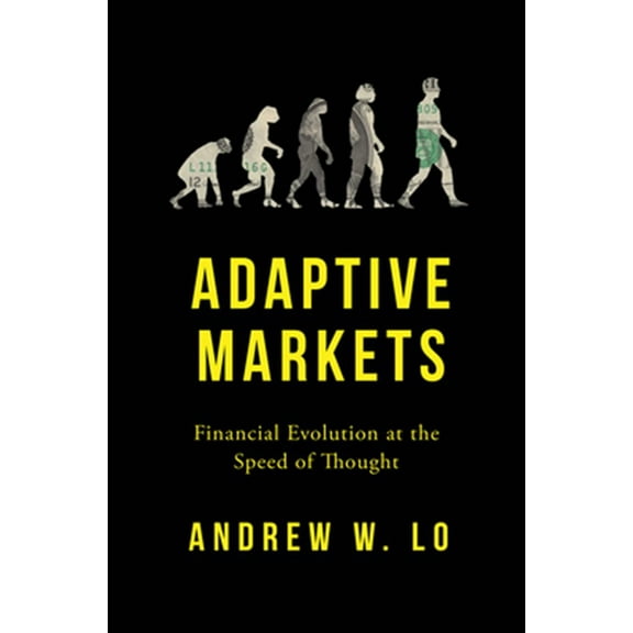 Pre-Owned Adaptive Markets: Financial Evolution at the Speed of Thought (Hardcover) 0691135142 9780691135144