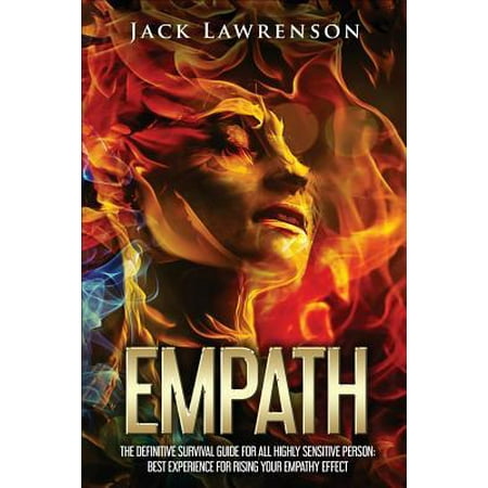 Empath: The Definitive Survival Guide for All Highly Sensitive Person: Best Experience for Rising your Empathy Effect (Best Sound Effects Person)