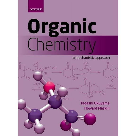 Organic Chemistry: A Mechanistic Approach, (Paperback)