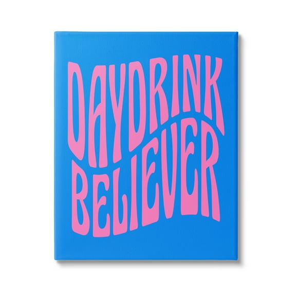 Stupell Industries Blue Day Drink Believer Inspirational Painting Gallery Wrapped Canvas Art Print Wall Art, 16 x 20
