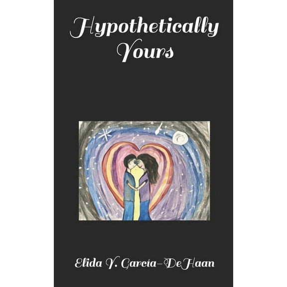 Hypothetically Yours (Paperback)