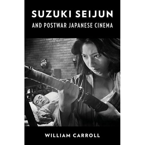 Suzuki Seijun and Postwar Japanese Cinema, (Paperback)