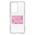 thumbnail image 1 of DistinctInk Clear Shockproof Hybrid Case for Galaxy S21 ULTRA 5G (6.8" Screen) - TPU Bumper Acrylic Back Tempered Glass Screen Protector - Pink Ribbon Cancer - How STRONG We Are, 1 of 2