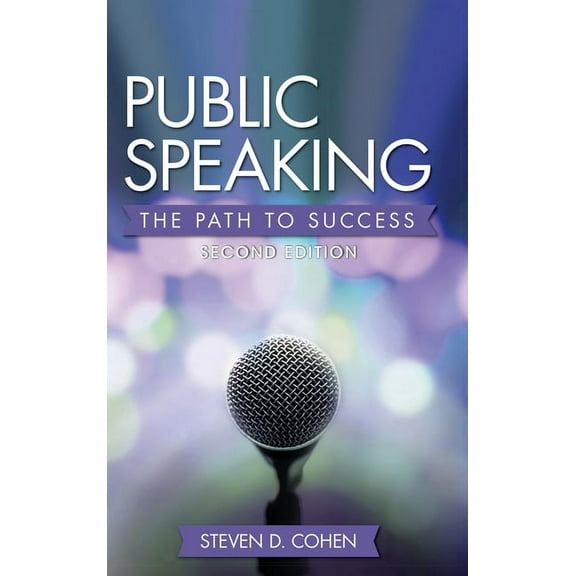 Public Speaking: The Path to Success, (Hardcover)