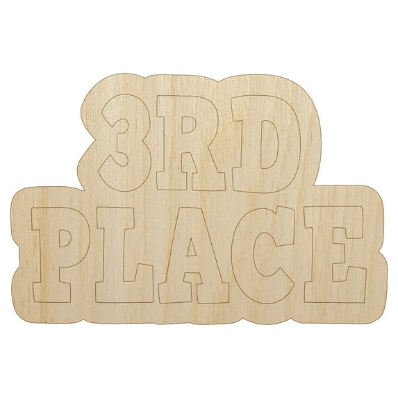 Third 3rd Place Fun Text Wood Shape Unfinished Piece Cutout Craft DIY Projects - 4.70 Inch Size - 1/8 Inch Thick
