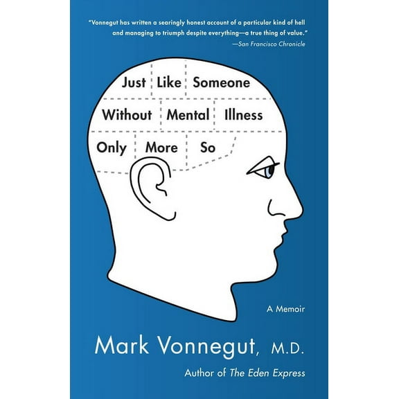 Just Like Someone Without Mental Illness Only More So: A Memoir, (Paperback)