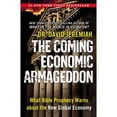 thumbnail image 1 of The Coming Economic Armageddon: What Bible Prophecy Warns about the New Global Economy, 1 of 1