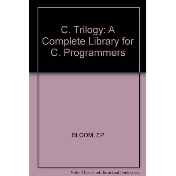 Pre-Owned The C trilogy: A complete library for C programmers, 9780830628902, 0830628908, Paperback, First Edition edition
