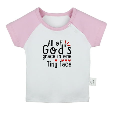

All of God s Grace in One Tiny Face Funny T shirt For Baby Newborn Babies T-shirts Infant Tops 0-24M Kids Graphic Tees Clothing (Short Pink Raglan T-shirt 18-24 Months)