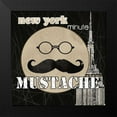 thumbnail image 2 of Robinson, Carol 20x20 Black Modern Framed Museum Art Print Titled - NY Minute Mustache, 2 of 5