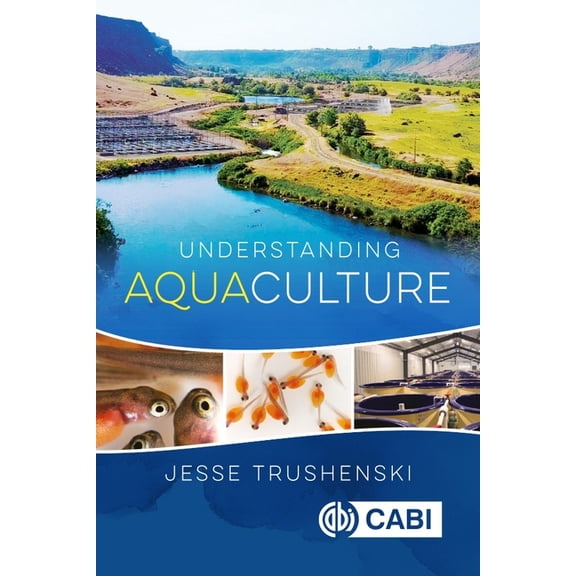 Understanding Aquaculture, (Hardcover)
