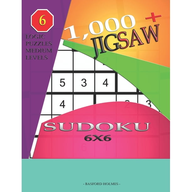 Jigsaw Sudoku 1 000 Sudoku Jigsaw 6x6 Logic Puzzles Medium Levels 