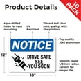 thumbnail image 2 of Drive Safe See You Soon OSHA Notice Aluminum Sign 18 Inch x 12 Inch - 10 Pack, 2 of 8