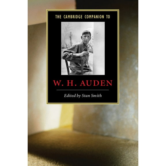 Cambridge Companions to Literature The Cambridge Companion to W. H. Auden, (Paperback)