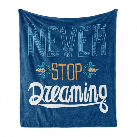 Saying Soft Flannel Fleece Blanket, Floral Arrangement Never Stop Dreaming Calligraphic Design Ornate Retro Leaf, Cozy Plush for Indoor and Outdoor Use, 50" x 70", Royal Blue Yellow, by Ambesonne