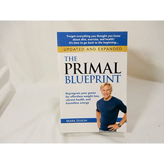 Pre-Owned The Primal Blueprint: Reprogram Your Genes for Effortless Weight Loss, Vibrant Health, and Boundless Energy (Paperback) 0982207786 9780982207789