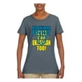 thumbnail image 2 of Not Only Am I Perfect I'm Ukrainian Too! Womens Graphic T-Shirt, Charcoal, Small, 2 of 4