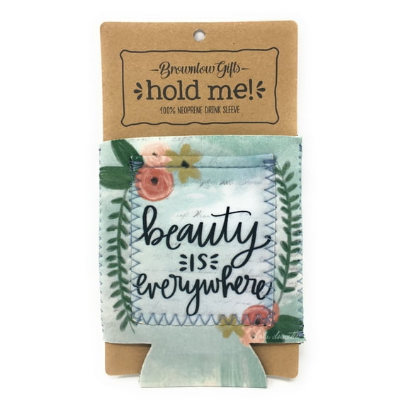 Brownlow Gifts Neoprene Drink Sleeve - Multiple Inspirational Sayings Available - Beauty is Everywhere - 1 Sleeve