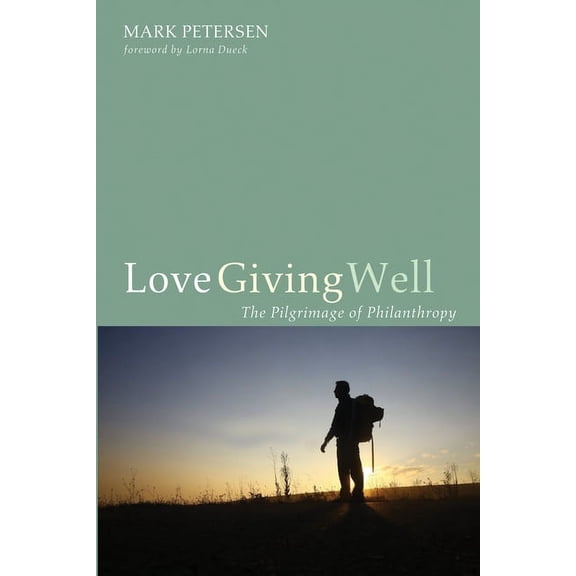 Love Giving Well (Paperback)