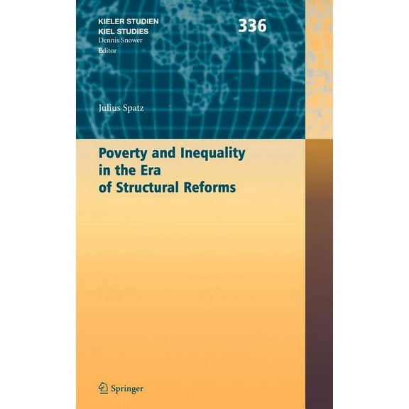 Kieler Studien - Kiel Studies Poverty and Inequality in the Era of Structural Reforms: The Case of Bolivia, Book 336, (Hardcover)