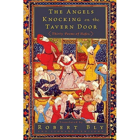 The Angels Knocking on the Tavern Door : Thirty Poems of