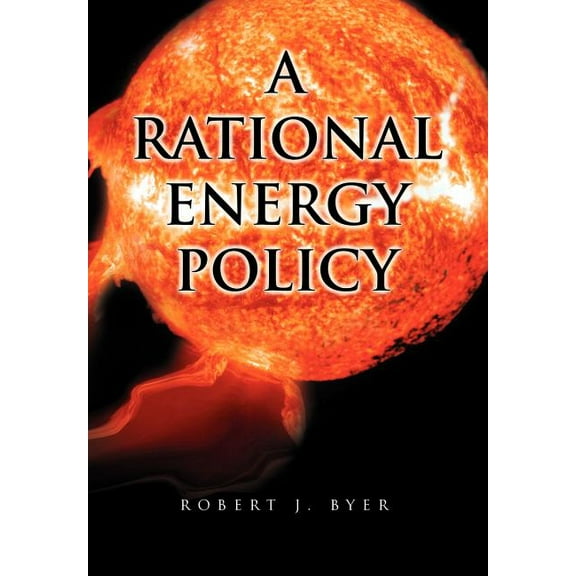 A Rational Energy Policy (Hardcover)