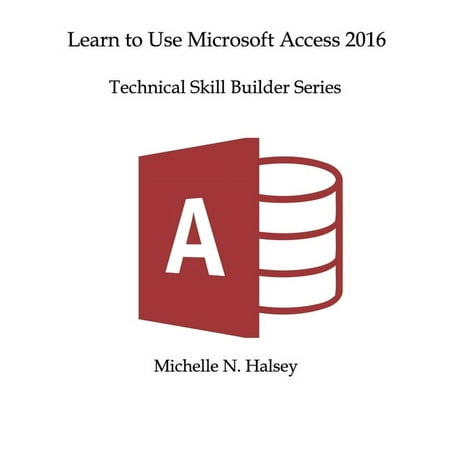 Learn Microsoft Access 2016 (Paperback)