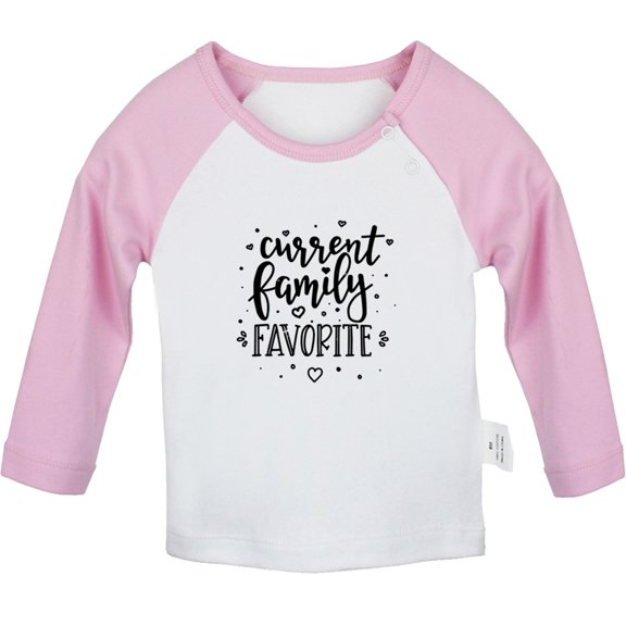 Current Family Favorite Funny T shirt For Baby, Newborn Babies T-shirts, Infant Tops, 0-24M Kids Graphic Tees Clothing (Long Pink Raglan T-shirt, 18-24 Months)