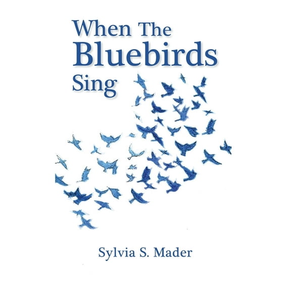 When the Bluebirds Sing (Hardcover)