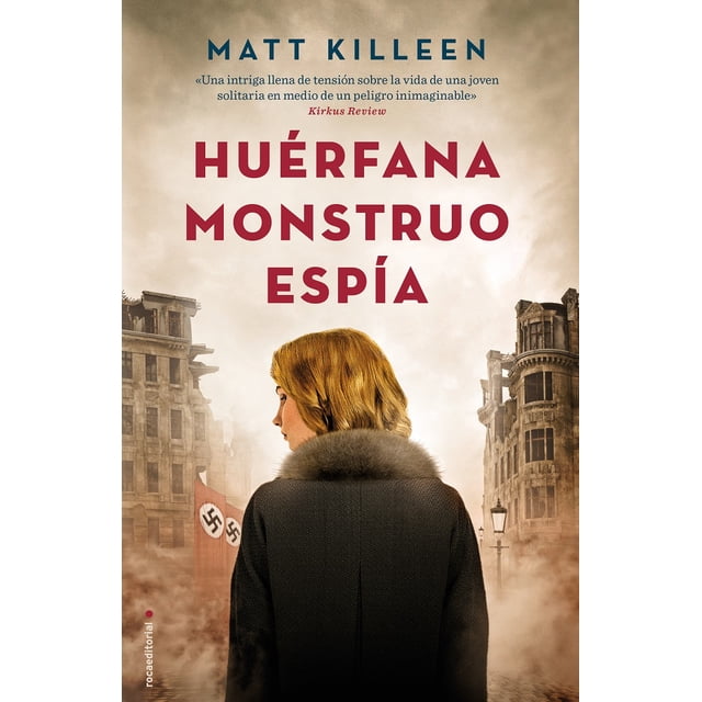 HUERFANA, MONSTRUO, ESPIA ROCA TRADE MATT KILLEEN
