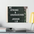 thumbnail image 3 of Scripture Walls  Strong & Courageous Joshua 1:9 Bible Verse Canvas Christian Wall Art Ready to Hang Unframed, 3 of 17