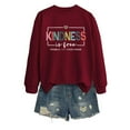 thumbnail image 4 of vigerkar Kindness Is Free Sweatshirt, Womens Teacher Inspirational Sayings Pullover Crewneck Sweatshirts Tops (Wine, S), 4 of 9