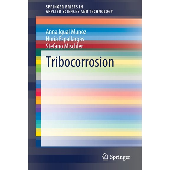 Springerbriefs in Applied Sciences and T Tribocorrosion, (Paperback)