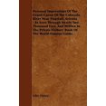 thumbnail image 1 of Pre-Owned Personal Impressions Of The Grand Canon Of The Colorado River Near Flagstaff, Arizona: As Seen Through Nearly Two Thousand Eyes, And Written In The Private Visitors' Book Of The World-Famous Guide, (P, 1 of 1